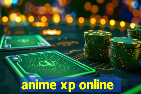 anime xp online